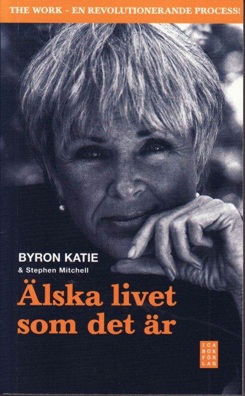 Byron Katie Älska Livet Som Det Är